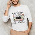 Life Is Better With Cats And Books Unisex Long Sleeve T-Shirt Life Is Better With Cats And Books Unisex Long Sleeve T-Shirt
