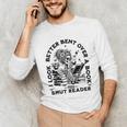 I Look Better Bent Over A Book Smut Reader Unisex Long Sleeve T-Shirt
