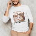 If You Need Me Owl Be Reading Book Lover Students Unisex Long Sleeve T-Shirt