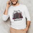 I Have No Shelf Control Dark Academia Book Lover TBR Unisex Long Sleeve T-Shirt
