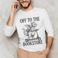 Off To The Bookstore Reading Bookworm Unisex Long Sleeve T-Shirt