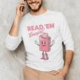 Read 'Em Western Cowgirl Retro Groovy Reading Books Unisex Long Sleeve T-Shirt