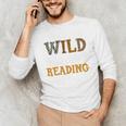 Reading Lover Apparel Wild About Reading Reading Books Unisex Long Sleeve T-Shirt Reading Lover Apparel Wild About Reading Reading Books Unisex Long Sleeve T-Shirt