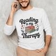 Reading Is My Therapy Book Lover Bookworm Unisex Long Sleeve T-Shirt Reading Is My Therapy Book Lover Bookworm Unisex Long Sleeve T-Shirt