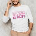 Ride Horses Read Books Be Happy Groovy Book Horse Premium Unisex Long Sleeve T-Shirt