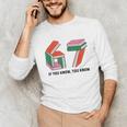 Six Seven 67 If You Know You Know 6 7 Reading Books Unisex Long Sleeve T-Shirt Six Seven 67 If You Know You Know 6 7 Reading Books Unisex Long Sleeve T-Shirt