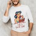 Smutty Spicy Book Reader Spread Those Pages Like A Good Girl Unisex Long Sleeve T-Shirt