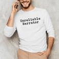 Unreliable Narrator Writer Literary Book Author Bookworm Unisex Long Sleeve T-Shirt