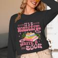 Author It's A Wonderful Day To Write A Book Unisex Long Sleeve T-Shirt