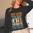 Ban Liars And Crooks Not History And Books Bookworm Library Unisex Long Sleeve T-Shirt