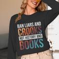 Ban Liars And Crooks Not History And Books Unisex Long Sleeve T-Shirt