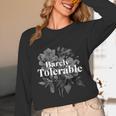 Barely Tolerable Shirt Floral Book Lover Quote Bookish Unisex Long Sleeve T-Shirt Barely Tolerable Shirt Floral Book Lover Quote Bookish Unisex Long Sleeve T-Shirt