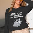 Some Of My Best Friends Are Fictional Book Lover Nerd Unisex Long Sleeve T-Shirt