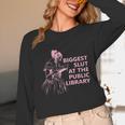 Biggest Slut At The Public Library Reading Book Club Unisex Long Sleeve T-Shirt