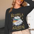 Book Adventure Library Student Teacher Book Unisex Long Sleeve T-Shirt