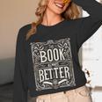 The Book Is Always Better Reader Preference Unisex Long Sleeve T-Shirt