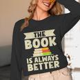The Book Is Always Better Thriller Unisex Long Sleeve T-Shirt