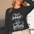 The Book Was Better Reader Teacher Librarian Reading Lovers Unisex Long Sleeve T-Shirt