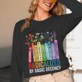 Book Flower Radicalized By Basic Decency Feminist Lgbt Unisex Long Sleeve T-Shirt