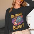 Book Lover Kids And Adults Reading Is a Blast Rocket Ship Unisex Long Sleeve T-Shirt