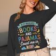 Book Lovers Reading Bedtime Cozy Pajama For Librarians Unisex Long Sleeve T-Shirt