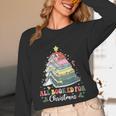 All Booked For Christmas Book Tree Lights Christmas Library Unisex Long Sleeve T-Shirt All Booked For Christmas Book Tree Lights Christmas Library Unisex Long Sleeve T-Shirt