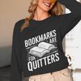 Bookmarks Quote Library Book Reader Unisex Long Sleeve T-Shirt