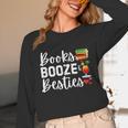 Books Booze And Besties Book Lover Bestie Squad Twinning Unisex Long Sleeve T-Shirt