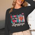 Books Are My Love Language Unisex Long Sleeve T-Shirt