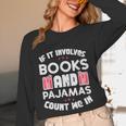 Books Pajamas Read Reading Book Librarian Women Girls Unisex Long Sleeve T-Shirt Books Pajamas Read Reading Book Librarian Women Girls Unisex Long Sleeve T-Shirt