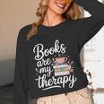 Books Are My Therapy Book Lover Coffee Books Flowers Bookish Unisex Long Sleeve T-Shirt Books Are My Therapy Book Lover Coffee Books Flowers Bookish Unisex Long Sleeve T-Shirt