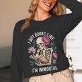 I Buy Books Like I'm Immortal Unisex Long Sleeve T-Shirt I Buy Books Like I'm Immortal Unisex Long Sleeve T-Shirt