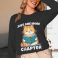 Cat Reading Books Bookworm Read One More Chapter Unisex Long Sleeve T-Shirt