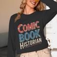 Comic Book Historian Vintage Comic Book Collector Unisex Long Sleeve T-Shirt