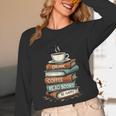 Drink Coffee Read Books Be Happy Caffeine Espresso Unisex Long Sleeve T-Shirt Drink Coffee Read Books Be Happy Caffeine Espresso Unisex Long Sleeve T-Shirt