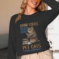 Drink Coffee Read Books Pet Cats Be Happy Bookworm Unisex Long Sleeve T-Shirt Drink Coffee Read Books Pet Cats Be Happy Bookworm Unisex Long Sleeve T-Shirt