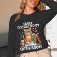 Easily Distracted By Cats And Books Book Lover Cat Unisex Long Sleeve T-Shirt Easily Distracted By Cats And Books Book Lover Cat Unisex Long Sleeve T-Shirt