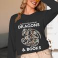 Easily Distracted By Dragons Books Bookworm Women Men Kids Unisex Long Sleeve T-Shirt