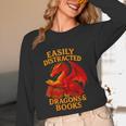 Easily Distracted By Dragons And Books Reading Unisex Long Sleeve T-Shirt Easily Distracted By Dragons And Books Reading Unisex Long Sleeve T-Shirt