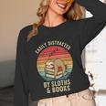 Easily Distracted By Sloths And Books Unisex Long Sleeve T-Shirt Easily Distracted By Sloths And Books Unisex Long Sleeve T-Shirt