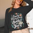 Easily Distracted By Yarn And Books Unisex Long Sleeve T-Shirt Easily Distracted By Yarn And Books Unisex Long Sleeve T-Shirt