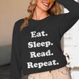 Eat Sleep Read Repeat Book Enthusiast Unisex Long Sleeve T-Shirt