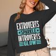 Extroverts Sparkle Introverts Glow Introvert Unisex Long Sleeve T-Shirt Extroverts Sparkle Introverts Glow Introvert Unisex Long Sleeve T-Shirt