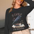 F-CAW-F Crow Book Lover Reader Gothic Humor Unisex Long Sleeve T-Shirt