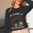 F-CAW-F I'm Reading Crow Book Lover Introvert Meme Unisex Long Sleeve T-Shirt