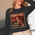 Fight Evil Read Books Propaganda Poster Unisex Long Sleeve T-Shirt Fight Evil Read Books Propaganda Poster Unisex Long Sleeve T-Shirt