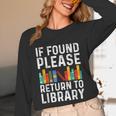 If Found Please Return To Library Book Lover Unisex Long Sleeve T-Shirt
