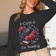 Fuck Off Im Reading Smut Books Dark Romance Book Crow F Cawf Unisex Long Sleeve T-Shirt Fuck Off Im Reading Smut Books Dark Romance Book Crow F Cawf Unisex Long Sleeve T-Shirt