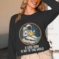 Good Book Is Out Of This World Space Reading Lover Unisex Long Sleeve T-Shirt
