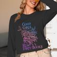 Good Girls Read Dirty Books Apparel Unisex Long Sleeve T-Shirt Good Girls Read Dirty Books Apparel Unisex Long Sleeve T-Shirt